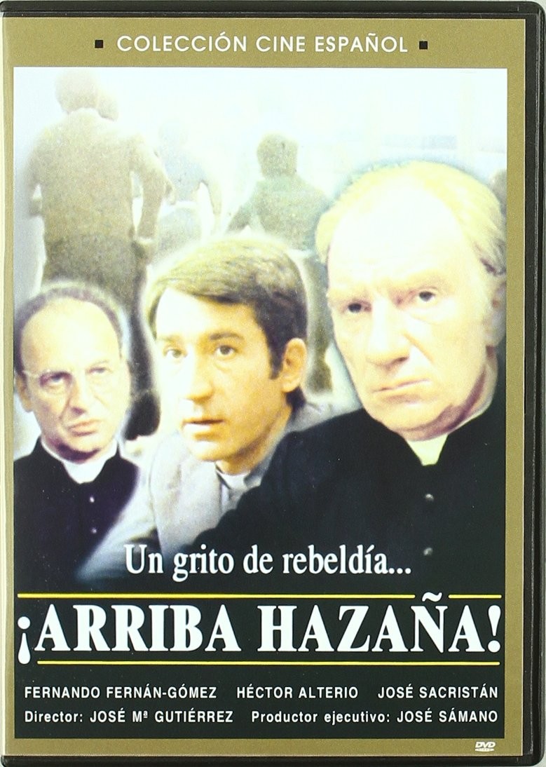 ¡ARRIBA HAZAÑA! - UN GRITO DE REBELDIA