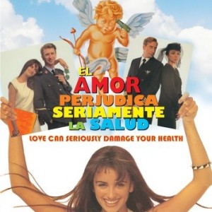 EL AMOR PERJUDICA SERIAMENTE LA SALUD - LOVE CAN SERIOUSLY DAMAGE YOUR HEALTH