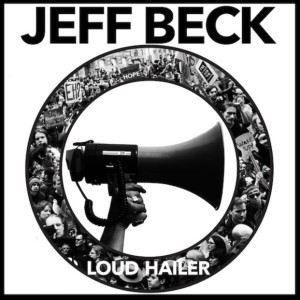 JEFF BECK - LOUD HAILER