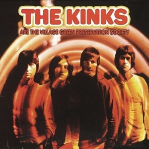 THE KINKS - ARE THE  VILLAGE GREEN PRESERVATION SOCIETY