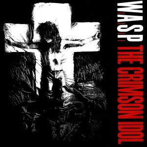 WASP - THE CRIMSON IDOL