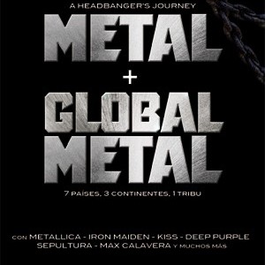 METAL + GLOBAL METAL - A HEADBANGER´S JOURNEY