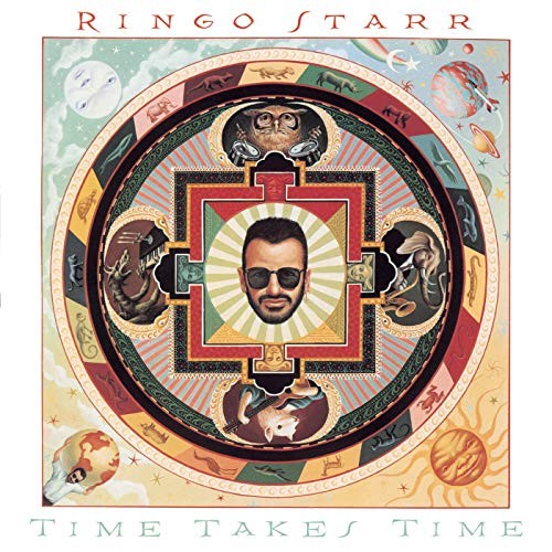 RINGO STAR - TIME TAKES TIME