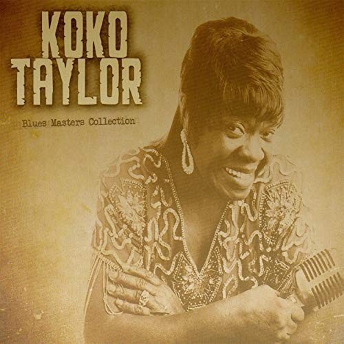 KOKO TAYLOR - BLUES MASTERS COLLECTION