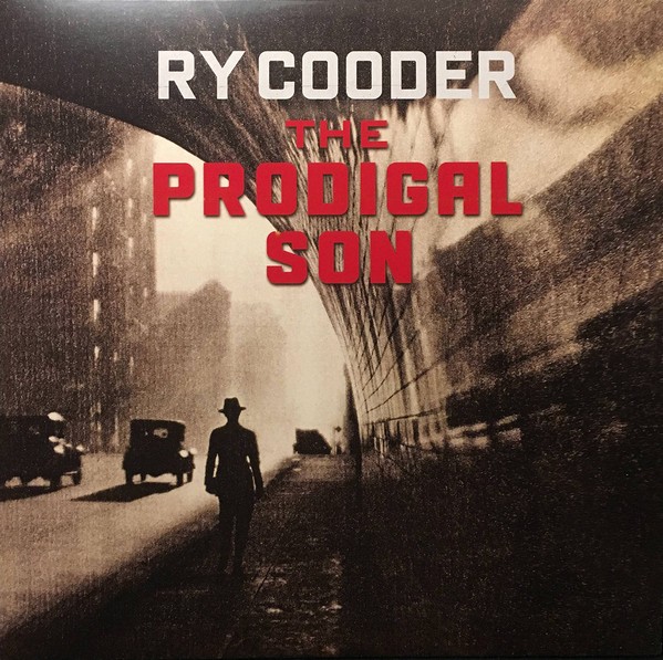 RY COODER - THE PRODIGAL SON