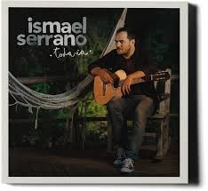 ISMAEL SERRANO - TODAVIA