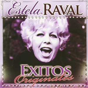 ESTELA RAVAL - EXITOS ORIGINALES