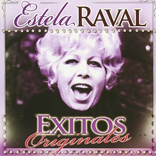 ESTELA RAVAL - EXITOS ORIGINALES