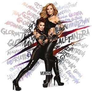 ALEJANDRA GUZMAN - GLORIA TREVI - VERSUS
