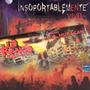 LA RENGA - INSOPORTABLEMENTE EN VIVO