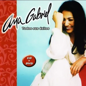 ANA GABRIEL - TODOS SUS EXITOS