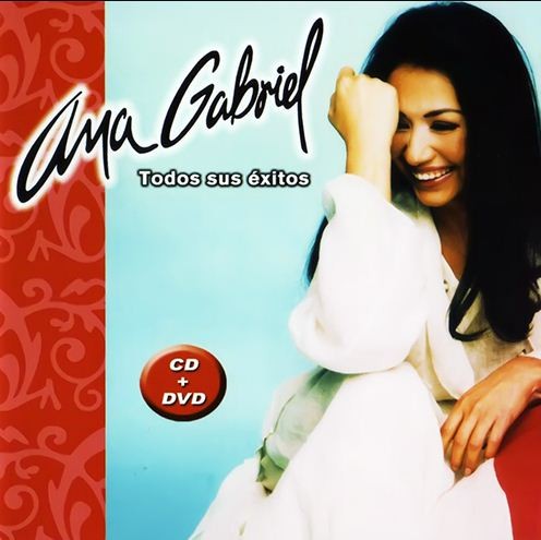 ANA GABRIEL - TODOS SUS EXITOS