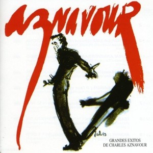 CHARLES AZNAVOUR - GRANDES EXITOS DE CHARLES AZNAVOUR