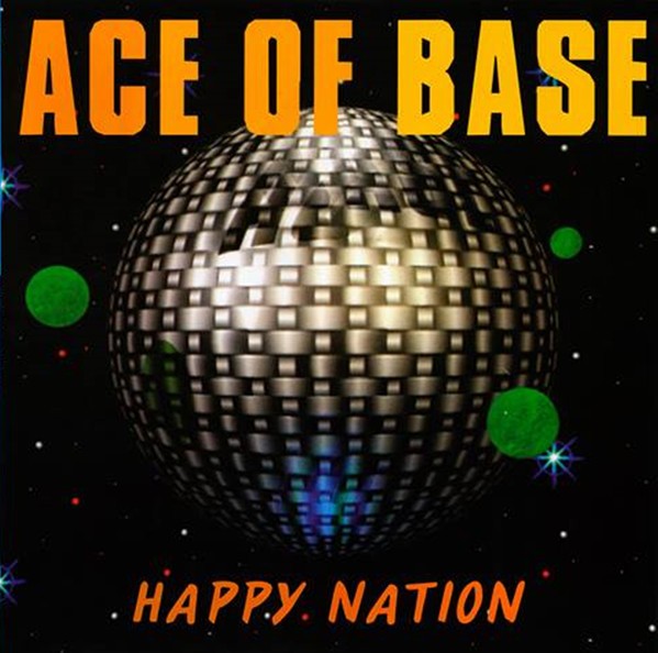 ACE OF BASE - HAPPY NATION