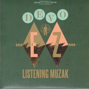 DEVO - EZ LISTENING MUZAK