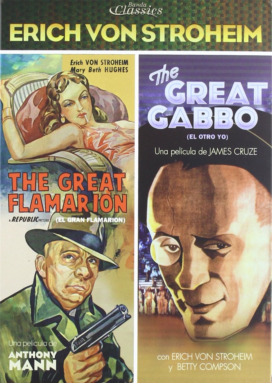 ERICH VON STROHEIM - THE GREAT FLAMARION / THE GREAT GABBO