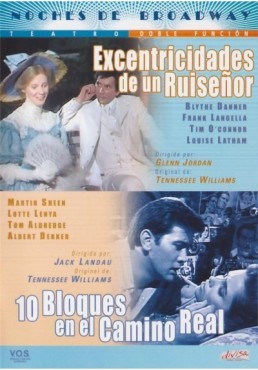 NOCHES DE BROADWAY - EXCENTRICIDADES DE UN RUISEÑOR / 10 BLOQUES EN EL CAMINO REAL