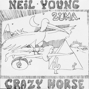 NEIL YOUNG AND CRAZY HORSE - ZUMA