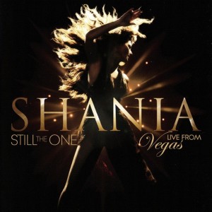 SHANIA TWAIN - STILL THE ONE - LIVE FROM VEGAS