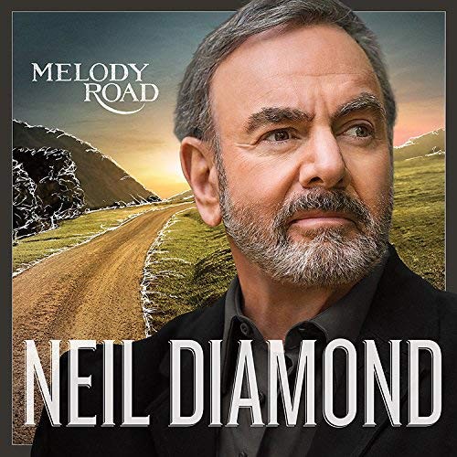 NEIL DIAMOND - MELODY ROAD