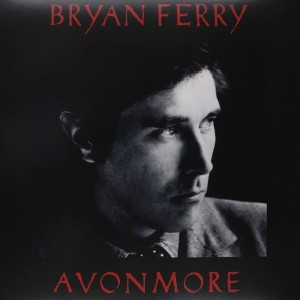 BRYAN FERRY - AVONMORE