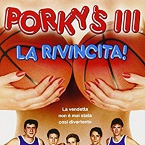 PORKYS 3 REVENGE !