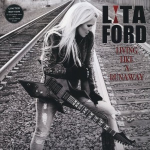 LITA FORD - LIVING LIKE A RUNAWAY