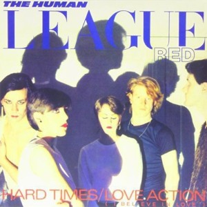 THE HUMAN LEAGUE - LOVE ACTION
