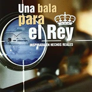 UNA BALA PARA EL REY