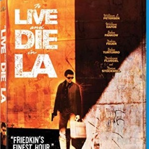 TO LIVE AND DIE IN L A