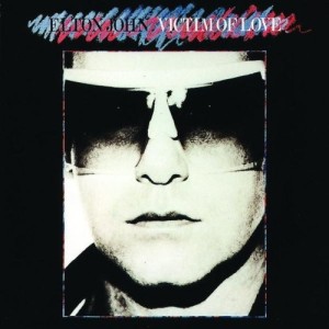 ELTON JOHN - VICTIM OF LOVE