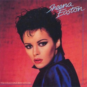 SHEENA EASTON - YOU COULD HAVE BEEN WITH ME