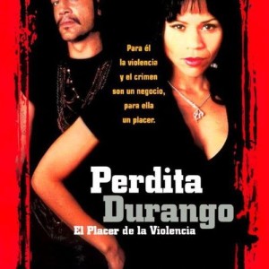 PERDITA DURANGO - EL PLACER DE LA VIOLENCIA