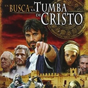 EN BUSCA DE LA TUMBA DE CRISTO