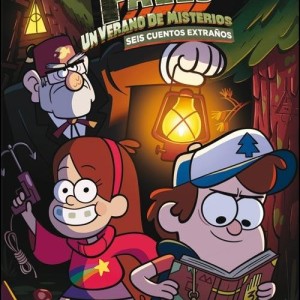 GRAVITY FALLS - UN VERANO DE MISTERIOS
