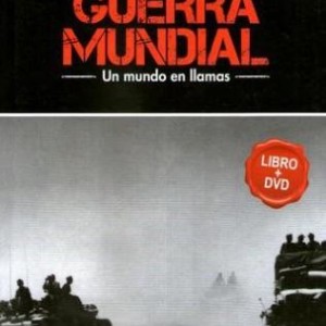 SEGUNDA GUERRA MUNDIAL - FUEGO EN EL DESIERTO - VOL 9