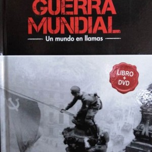 SEGUNDA GUERRA MUNDIAL - EL FIN DEL TIRANO - VOL 11