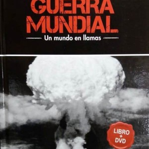 SEGUNDA GUERRA MUNDIAL - LA GRAN EXPLOSION - VOL 12