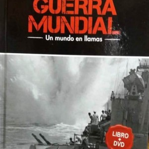 SEGUNDA GUERRA MUNDIAL - EL IMPERIO DEL SUBMARINO - VOL 6
