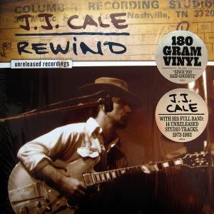 J.J. CALE - REWIND