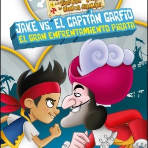 JAKE Y LOS PIRATAS DEL PAIS DE NUNCA JAMAS - JAKE VS EL CAPITAN GARFIO
