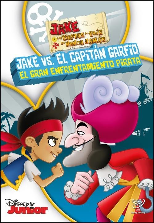 JAKE Y LOS PIRATAS DEL PAIS DE NUNCA JAMAS - JAKE VS EL CAPITAN GARFIO
