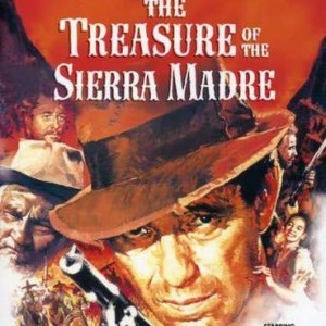 THE TREASURE OF THE SIERRA MADRE