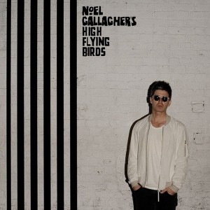 NOEL GALLAGHER S - HIGH FLYING BIRDS