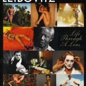 ANNIE LEIBOVITZ - LIFE THROUGH A LENS
