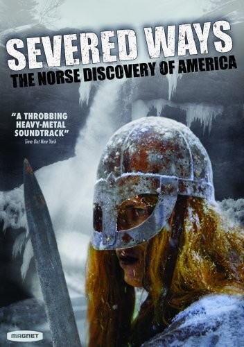 SEVERED WAYS - THE NORSE DISCOVERY OF AMERICA