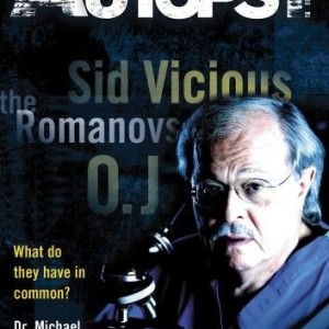 AUTOPSY - POSTMORTEM WITH DR MICHAEL BADEN