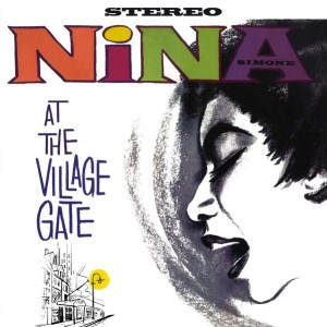 NINA SIMONE - AT THE VILLAGE GATE