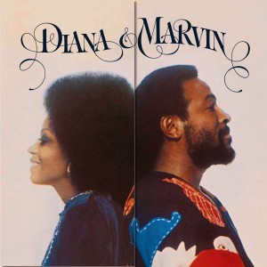 DIANA & MARVIN - MARVIN GAYE AND DIANA ROSS