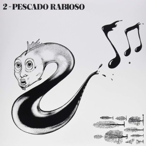 PESCADO RABIOSO - PESCADO 2
